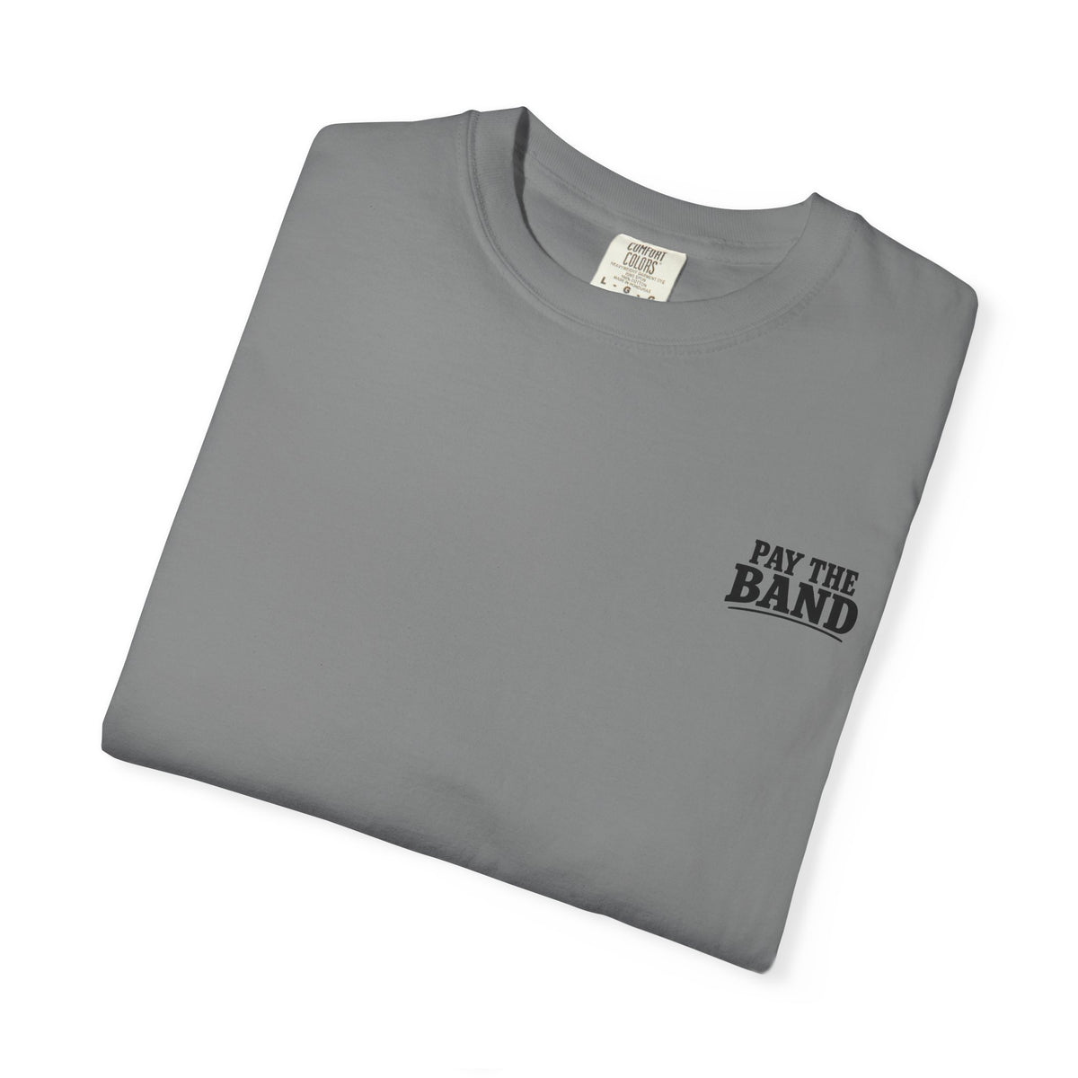Pay the Band Tee