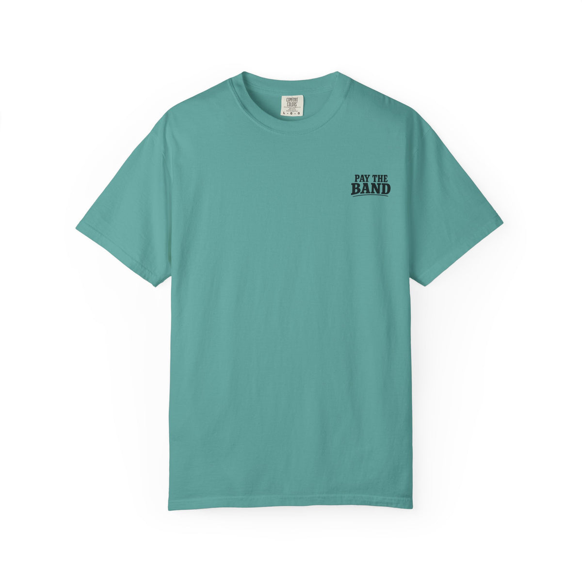 Pay the Band Tee
