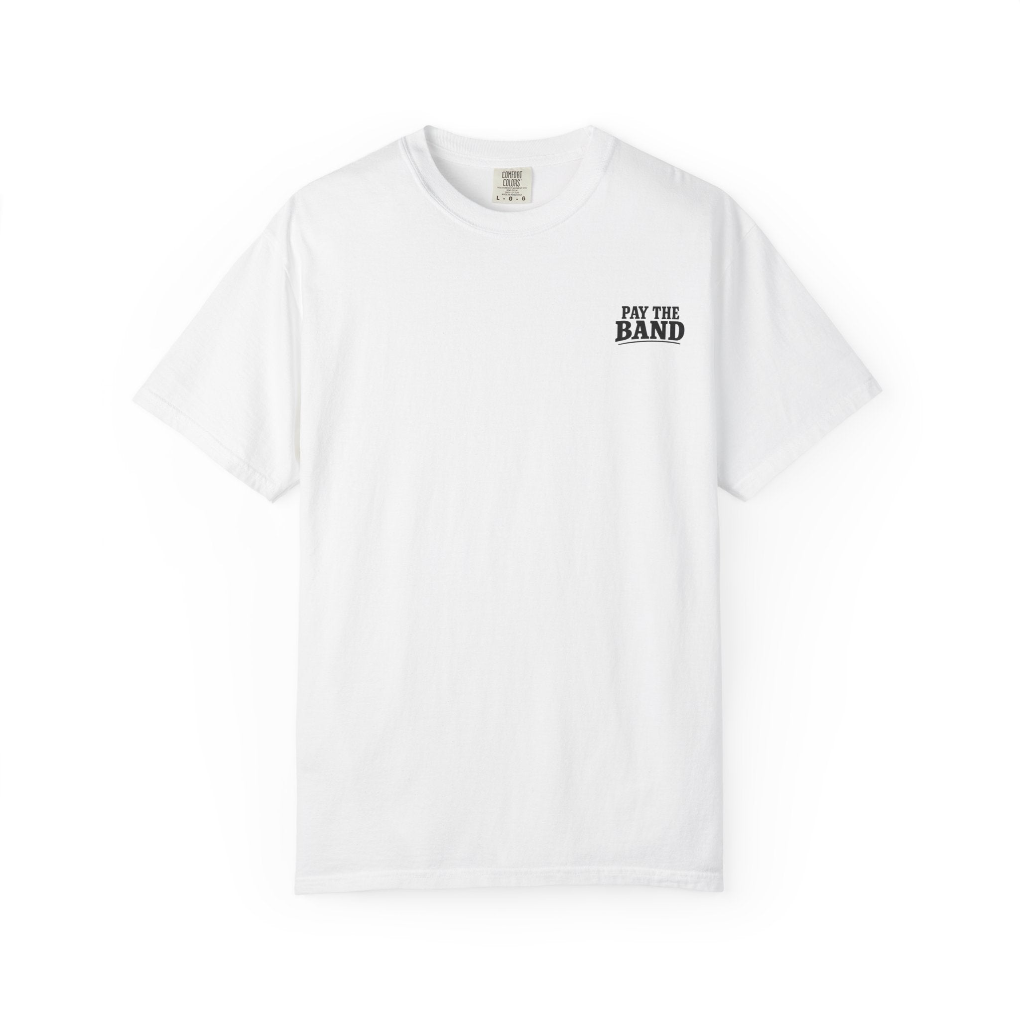 Pay the Band Tee