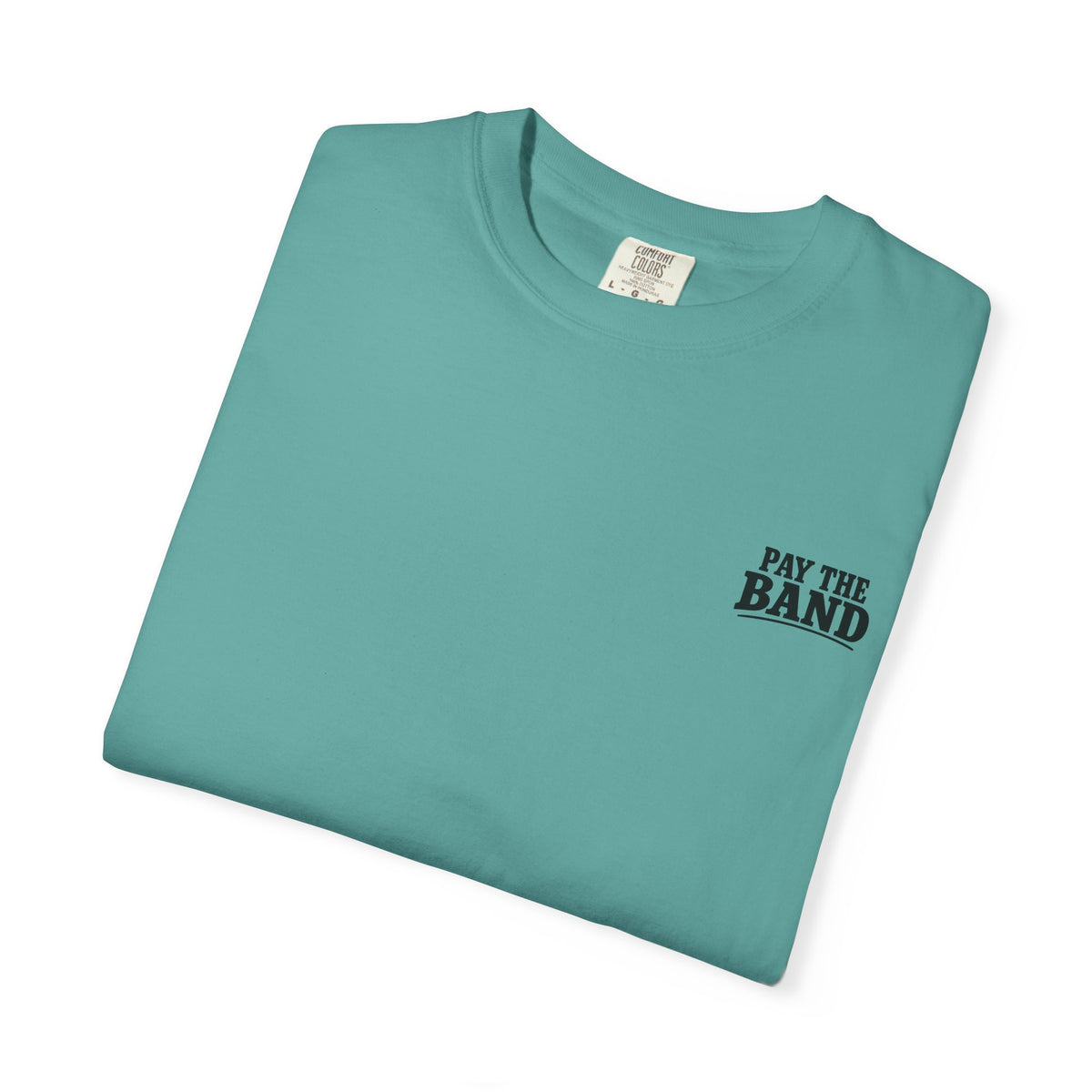 Pay the Band Tee